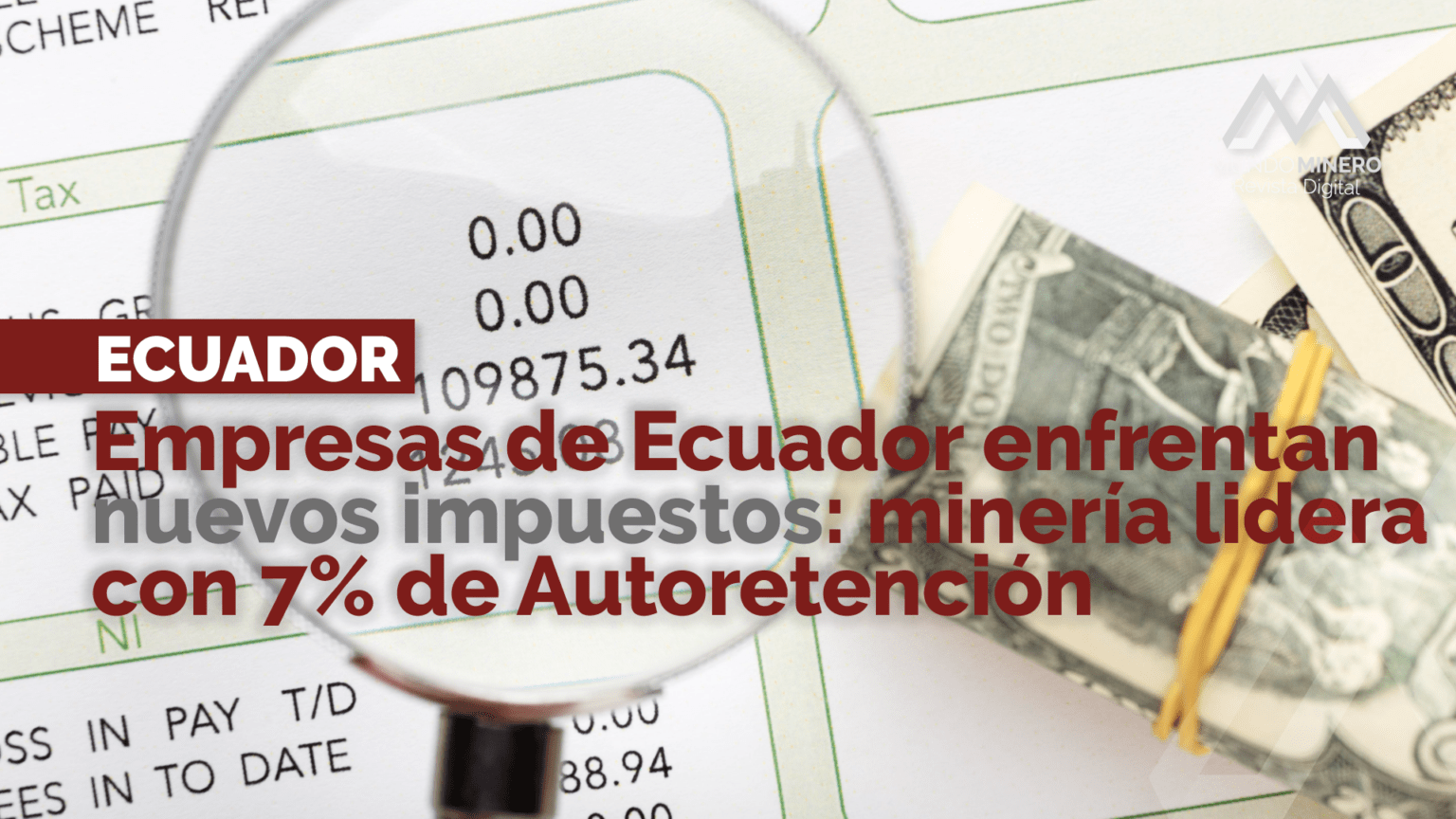 Reforma Fiscal Ecuador 2024: Impacto En Empresas Y Minería