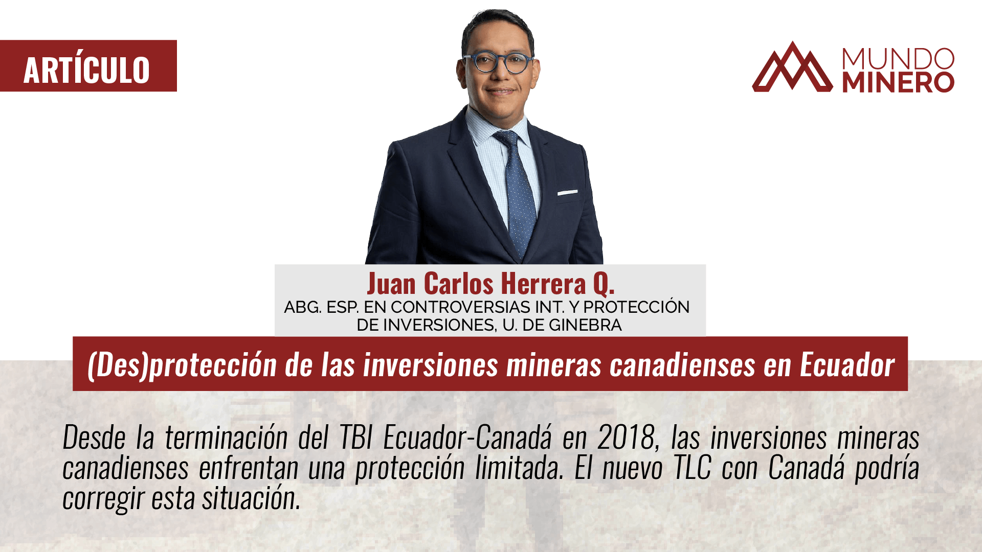 MUNDO MINERO (Des)protección de las inversiones mineras canadienses en Ecuador