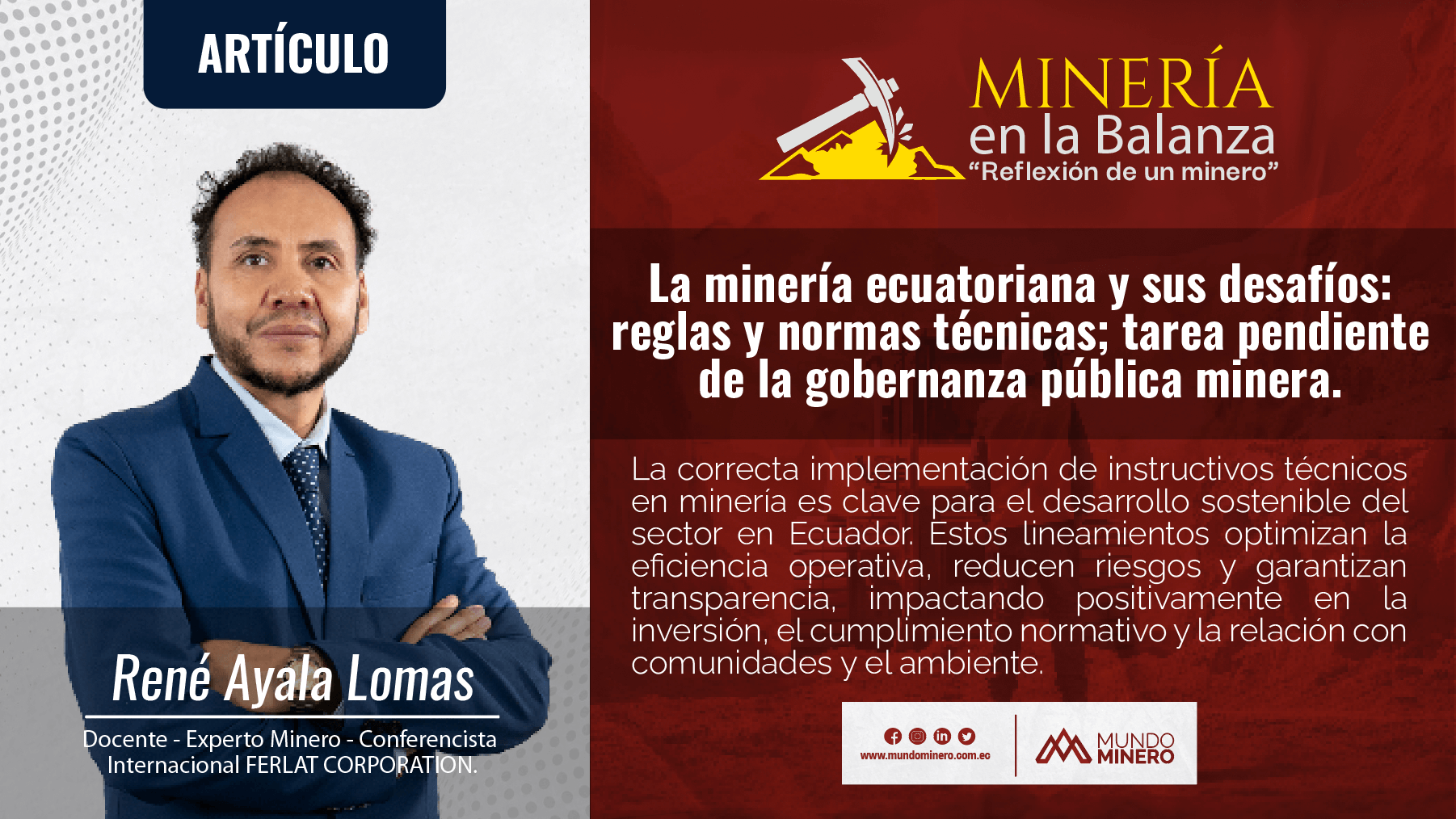 La minería ecuatoriana y sus desafíos: reglas y normas técnicas; tarea pendiente de la gobernanza pública minera.