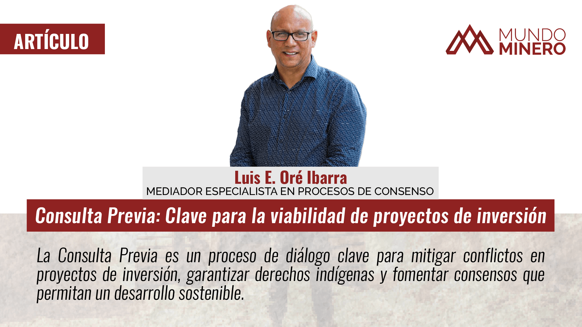 Consulta Previa: Clave para la viabilidad de proyectos de inversión